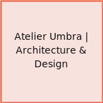Atelier Umbra | Architecture & Design